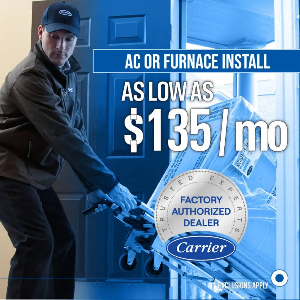 Carrier HVAC install as low as 135 mo